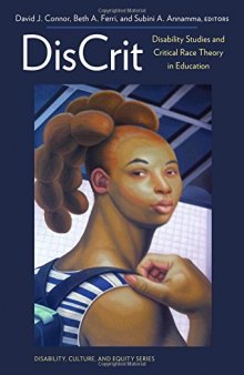 Discrit--Disability Studies and Critical Race Theory in Education (Disability, Culture, and Equity Series)