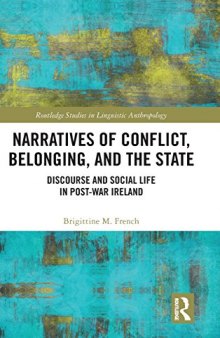 Narratives of Conflict, Belonging, and the State: Discourse and Social Life in Post-War Ireland