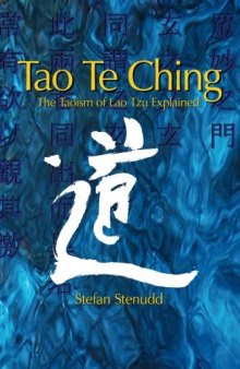 Tao Te Ching: The Taoism of Lao Tzu Explained
