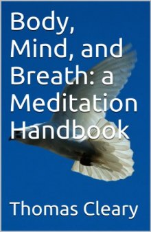 Body, Mind, and Breath: a Meditation Handbook