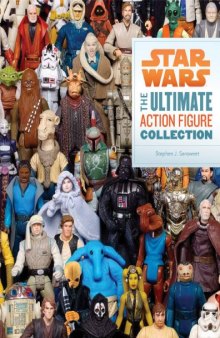 Star Wars: The Ultimate Action Figure Collection