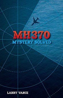 MH370: Mystery Solved