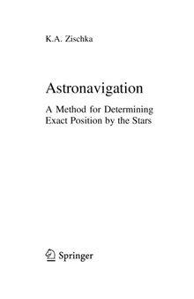 Astronavigation. A Method for determining Exact Position by the Stars