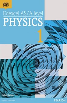 Edexcel AS/A Level Physics Book 1