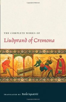 The Complete Works of Liudprand of Cremona