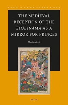 The Medieval Reception of the Shāhnāma as a Mirror for Princes