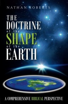 The Doctrine of the Shape of the Earth: A Comprehensive Biblical Perspective
