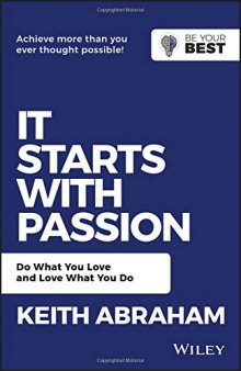 It Starts with Passion: Do What You Love and Love What You Do