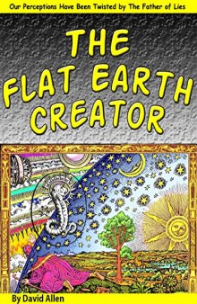 The Flat Earth Creator: The Demiurge, Yaldabaoth & the Father of Lies