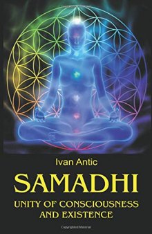 Samadhi: Unity of Consciousness and Existence