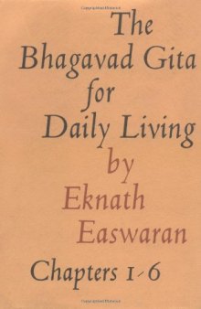 The Bhagavad Gita for Daily Living, Volume 1: Chapters 1-6