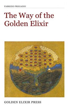 The Way of the Golden Elixir: An Introduction to Taoist Alchemy (Occasional Papers Book 3)