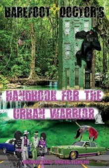 Barefoot Doctor’s Handbook for the Urban Warrior: Wayward Taoist Survival Technique
