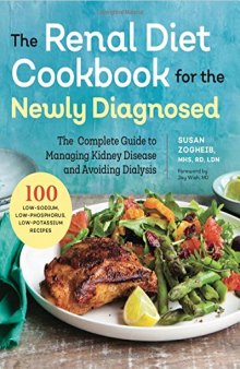 Renal Diet Cookbook for the Newly Diagnosed: The Complete Guide to Managing Kidney Disease and Avoiding Dialysis