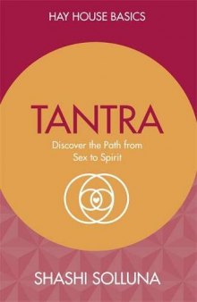 Tantra: How Our Relationships Can Become a Path for Spiritual Growth