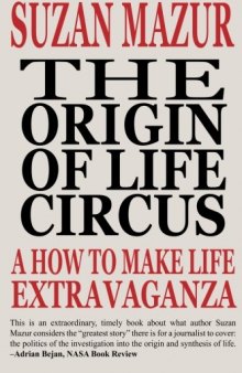 The Origin of Life Circus: A How to Make Life Extravaganza
