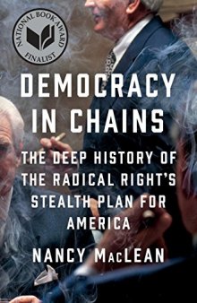 Democracy in Chains- The Deep History of the Radical Right
