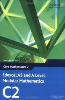 Edexcel AS and A Level Modular Mathematics: Core Mathematics 2