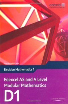 Edexcel AS and A Level Modular Mathematics: Decision Mathematics 1