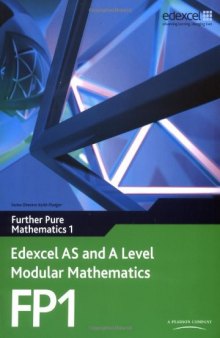 Edexcel AS and A Level Modular Mathematics: Further Pure Mathematics 1