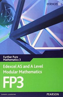 Edexcel AS and A Level Modular Mathematics: Further Pure Mathematics 3