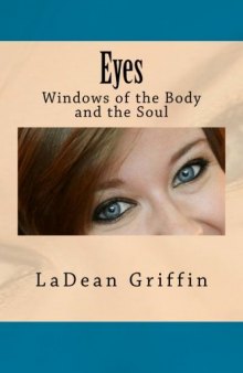 Eyes: Windows of the Body and the Soul