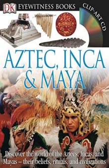 Aztec, Inca & Maya