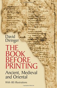 The Book Before Printing: Ancient, Medieval and Oriental
