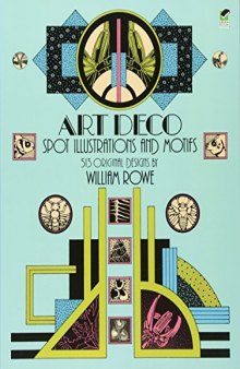 Art Deco Spot Illustrations and Motifs: 513 Original Designs