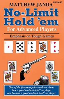 No-Limit Hold ’em For Advanced Players: Emphasis on Tough Games