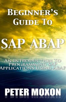 Beginner’s Guide To SAP ABAP