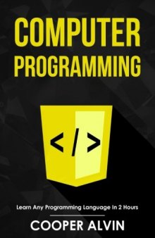 Computer Programming: Learn Any Programming Language In 2 Hours