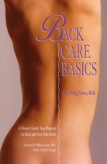 Back Care Basics: A Doctor’s Gentle Yoga Program for Back and Neck Pain Relief