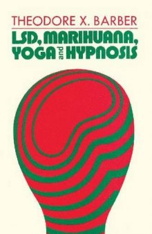 Lsd, Marihuana, Yoga and Hypnosis