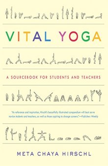 Vital Yoga: A Sourcebook for Students and Teachers