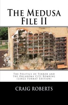 The Medusa File II: The Politics of Terror and the Oklahoma City Bombing