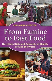 From Famine to Fast Food: Nutrition, Diet, and Concepts of Health Around the World