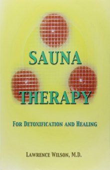Sauna therapy for detoxification and healing