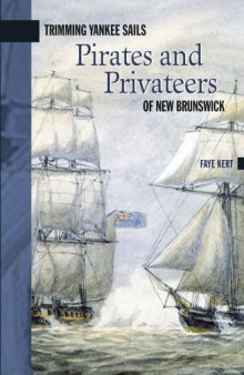 Trimming Yankee Sails: Pirates and Privateers of New Brunswick