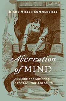 Aberration of Mind: Suicide and Suffering in the Civil War-Era South