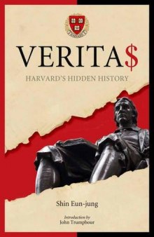 Verita$ : Harvard’s hidden history