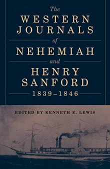 The Western Journals of Nehemiah and Henry Sanford, 1839 - 1846
