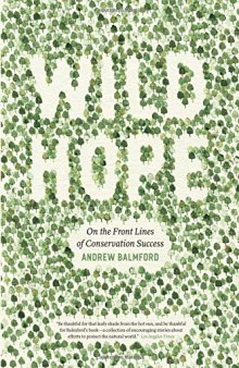 Wild Hope: On the Front Lines of Conservation Success