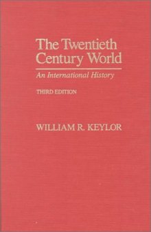 The Twentieth Century World: An International History