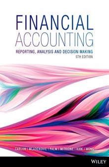 Financial Accounting: Reporting, Analysis and Decision Making 5E