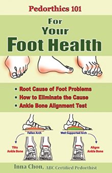 Pedorthics 101 Let’s Talk about Your Feet: Root Cause of Foot Problems How to Eliminate the Cause Anklebone Alignment