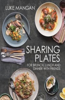 Sharing Plates For Brunch, Lunch and Dinner with Friends