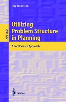 Utilizing Problem Structure in Planning. A Local Search Approach