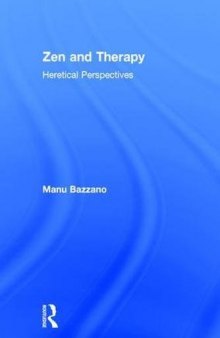 Zen and Therapy: Heretical Perspectives