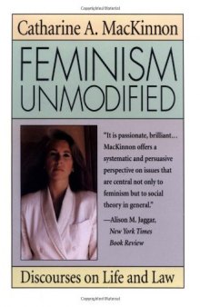 Feminism Unmodified: Discourses on Life and Law